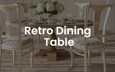 Find the Flawlessly Designed Retro Dining Table Offering Increased Customization